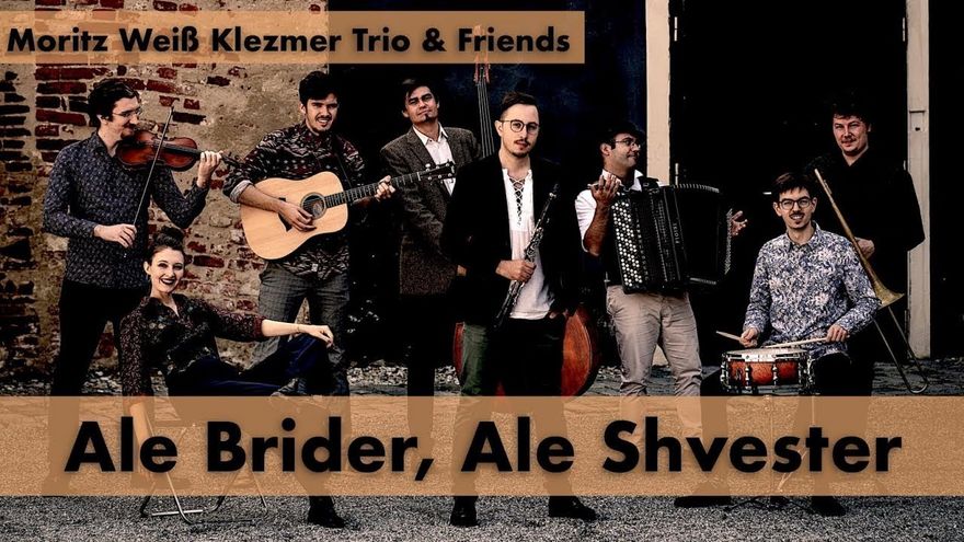ALE BRIDER, ALE SHVESTER - Moritz Weiß Klezmer Trio & Friends (Klezmer Explosion 2020), Moritz Weiß Klezmer Trio